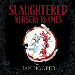 Slaughtered Nursery Rhymes - Hooper, Ian