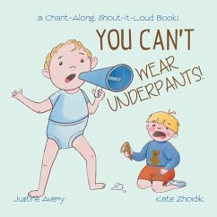 You Can't Wear Underpants! - Avery, Justine