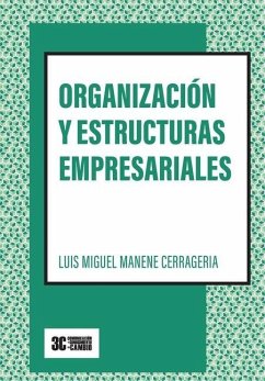 Organización y estructuras empresariales: (Versión B/N) - Manene Cerrageria, Luis Miguel