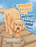 The Woogie Boogie Boys and the Mystery of the Puddley Paw Prints