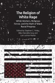 The Religion of White Rage