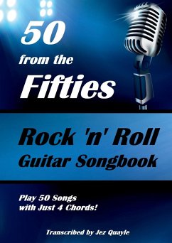 50 from the Fifties - Rock 'n' Roll Guitar Songbook - Quayle, Jez
