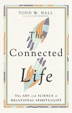 The Connected Life - The Art and Science of Relational Spirituality