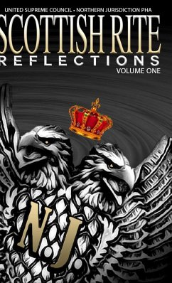 Scottish Rite Reflections - Volume 1 (Hardcover) - Pha, United Supreme Council Nj