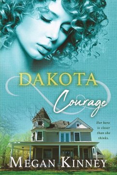Dakota Courage - Kinney, Megan
