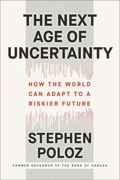 The Next Age of Uncertainty - Poloz, Stephen