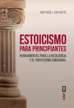 Estoicismo Para Principiantes - Natta, Mattew J. van