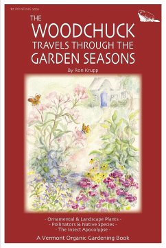 The Woodchuck Travels Through the Garden Seasons - Krupp, Ron