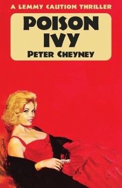 Poison Ivy: A Lemmy Caution Thriller - Cheyney, Peter