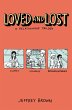Loved and Lost: A Relationship Trilogy - Bild 1