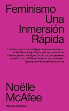 Feminismo: Una Inmersión Rápida - McAfee, Noëlle