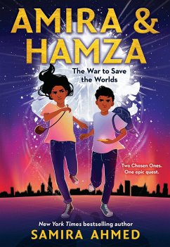 Amira & Hamza: The War to Save the Worlds - Ahmed, Samira