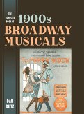 The Complete Book of 1900s Broadway Musicals