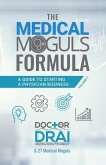 The Medical Moguls Formula, Volume 2&#65279;