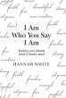 I Am Who You Say I Am - Bild 1