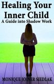 Healing Your Inner Child: A Guide into Shadow Work