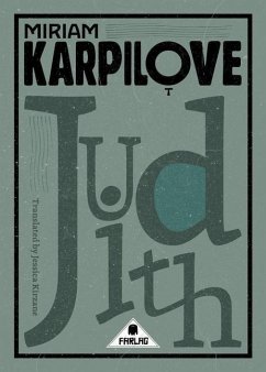 Judith: A Tale of Love & Woe - Karpilove, Miriam