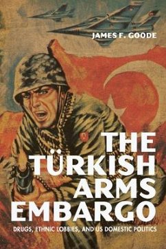 The Turkish Arms Embargo - Goode, James F