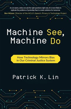 Machine See, Machine Do - Lin, Patrick K.