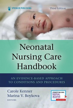 Neonatal Nursing Care Handbook, Third Edition - Kenner, Carole; Boykova, Marina V