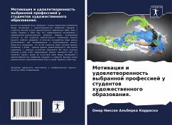 Motiwaciq i udowletworennost' wybrannoj professiej u studentow hudozhestwennogo obrazowaniq. - Al'berka Karrasko, Omar Nixon