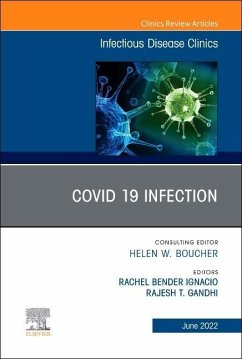 Covid 19 Infection, an Issue of Infectious Disease Clinics of North America