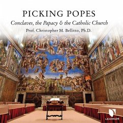 Picking Popes: Conclaves, the Papacy, and the Catholic Church