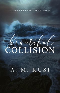 Beautiful Collision - Kusi, A. M.