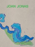 Joan Jonas: Next Move in a Mirror World