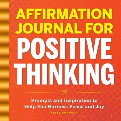 Affirmation Journal for Positive Thinking - Swanson, Kelly
