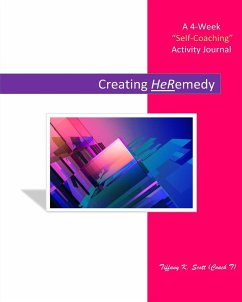 Creating HeRemedy - Scott, Tiffany K.