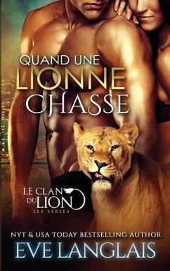 Quand une Lionne Chasse - Langlais, Eve