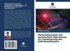 Merkmalsauswahl mit genetischem Algorithmus zur Verbesserung des SVM-Klassifikators - Devaraj, Nithya