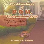 The Adventures of D O M, the Dominion Crab