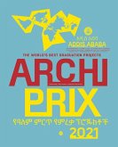 Archiprix International 2021, Addis Ababa