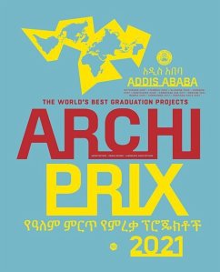 Archiprix International 2021, Addis Ababa - Veen, Henk van der