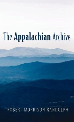 The Appalachian Archive - Randolph, Robert Morrison