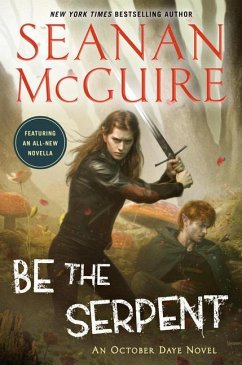 Be the Serpent - Mcguire, Seanan