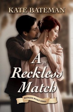 A Reckless Match - Bateman, Kate