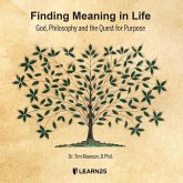 Finding Meaning in Life: God, Philosophy and the Quest for Purpose