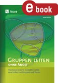 Gruppen leiten ohne Angst (eBook, PDF)