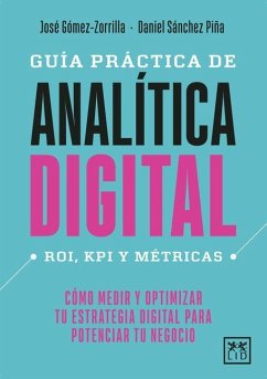 Guía Práctica de Analítica Digital - Gomez-Zorrilla, Jose Manuel