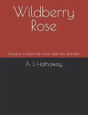 Wildberry Rose: Going to a Salon has never been this dramatic