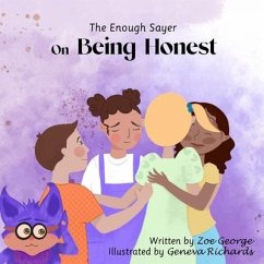 The Enough Sayer on Being Honest - George, Zoe