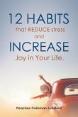 12 Habits That Reduce Stress and Increase Joy in Your Life