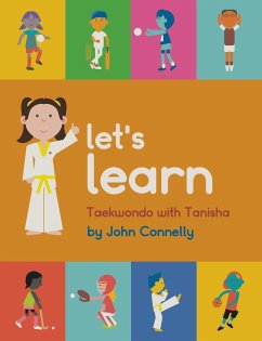 Let's Learn Taekwondo with Tanisha - Connelly, John
