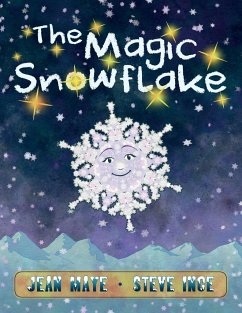 THE MAGIC SNOWFLAKE - Maye, Jean