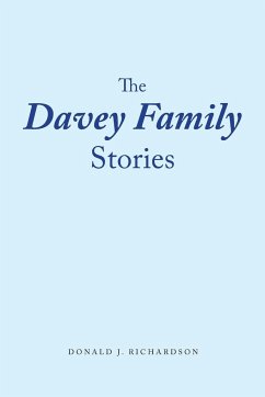 The Davey Family Stories - Richardson, Donald J.