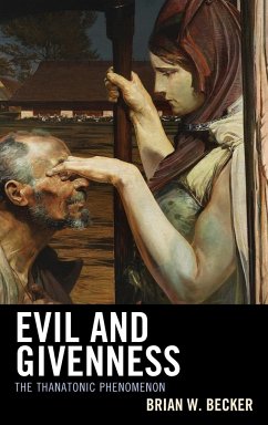 Evil and Givenness - Becker, Brian W.