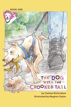 The Dog with the Crooked Tail - Richardson, Chelsea